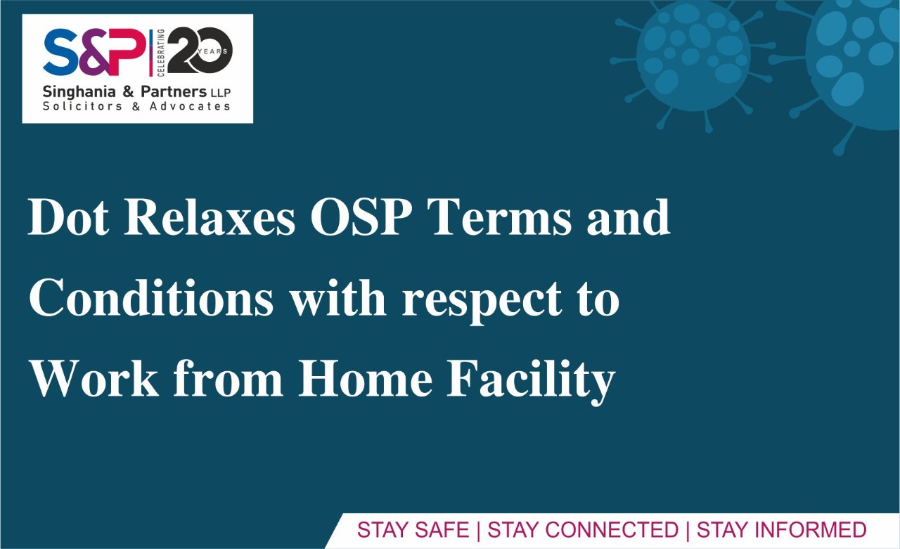 Dot Relaxes OSP Terms and Conditions with Respect to work from home facility